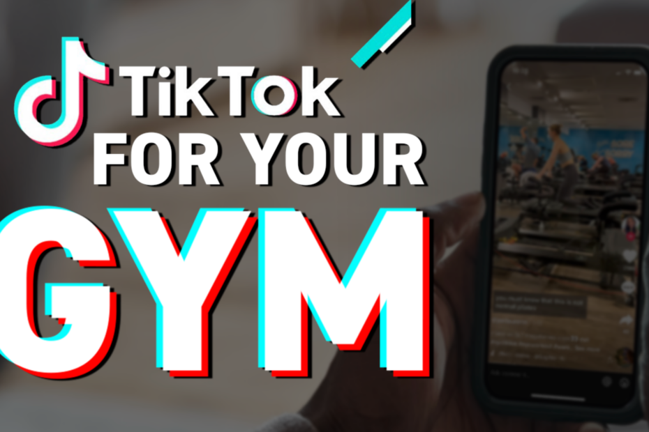 How to use TikTok to promote your gym on TikTok